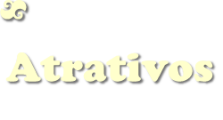 Atrativos